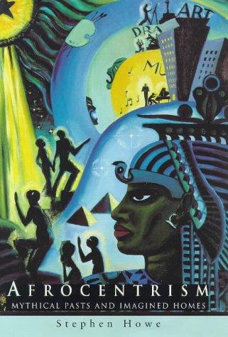 Stephen Howe: Afrocentrism (Hardcover, 1998, Verso)