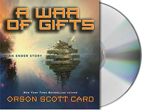 Orson Scott Card: A War of Gifts (2015, Macmillan Audio)