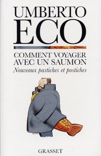 Comment voyager avec un saumon (French language, 1998, Éditions Grasset)