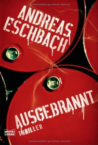 Andreas Eschbach: Ausgebrannt (2007, Gustav Lübbe Verlag)