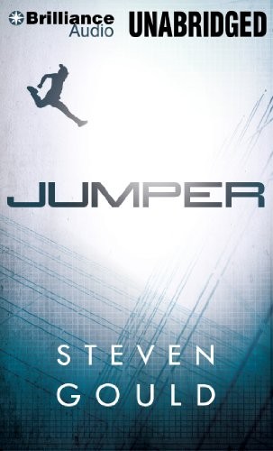 Steven Gould: Jumper (AudiobookFormat, 2013, Brilliance Audio)