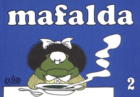 Quino: Mafalda 2 (Paperback, 2004, Ediciones de la Flor)