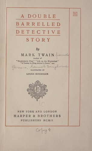 Mark Twain: A double barrelled detective story (1902, Harper & Bros.)