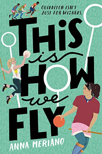 Anna Meriano: This Is How We Fly (Paperback, 2022, Philomel Books)