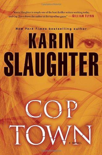 Karin Slaughter: Cop Town (2014)