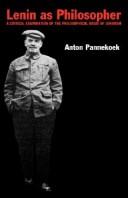 Anton Pannekoek: Lenin as philosopher (1975, Merlin Press)