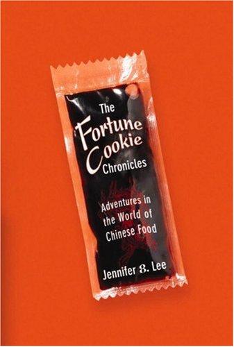 Jennifer 8 Lee: The Fortune Cookie Chronicles (Hardcover, 2008, Twelve)