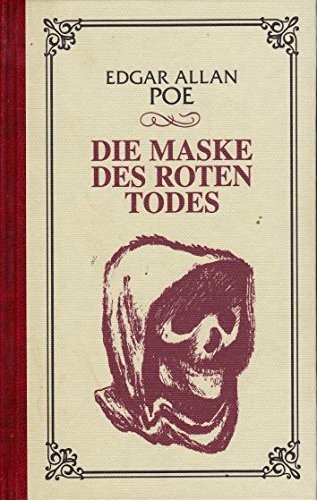 Edgar Allan Poe: Die Maske des Roten Todes (Hardcover)