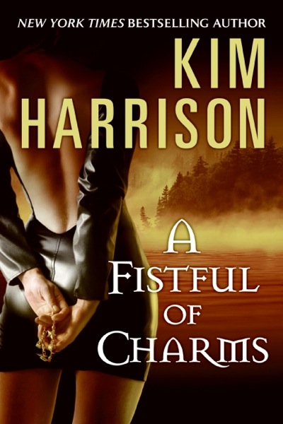 Kim Harrison: A fist full of charms (2006, HarperTorch)