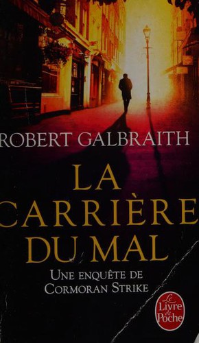 J. K. Rowling: La Carrière du mal (Paperback, French language, 2017, LGF)