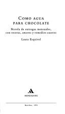 Laura Esquivel: Como Agua Para Chocolate/Like Water for Chocolate (Hardcover, 1998, Grijalbo Mondadori Sa)
