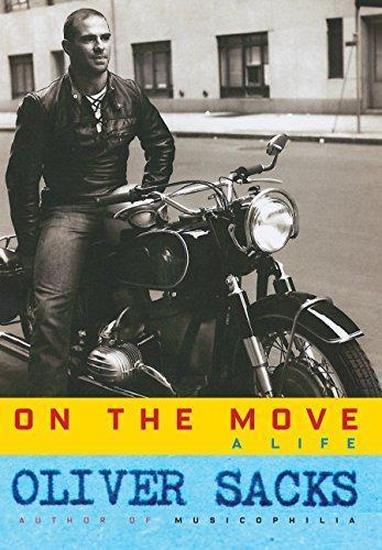 Oliver Sacks: On the Move: A Life (2015, Alfred A. Knopf)