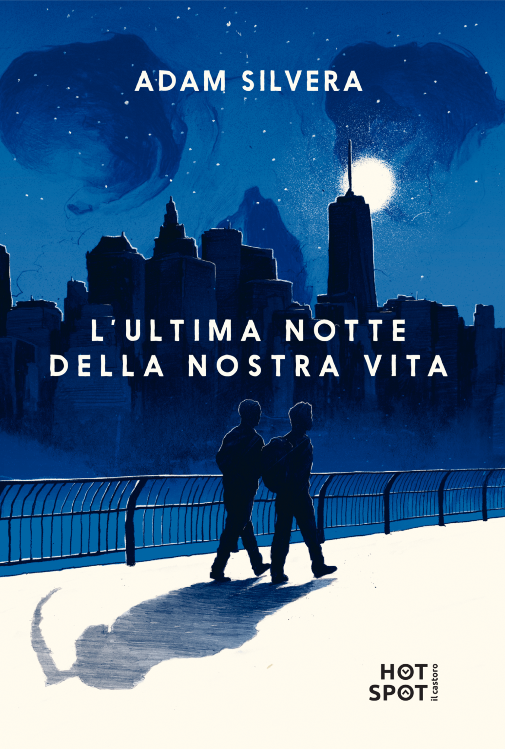 Adam Silvera: L'ultima notte della nostra vita (Paperback, Italiano language, 2017, Il Castoro)
