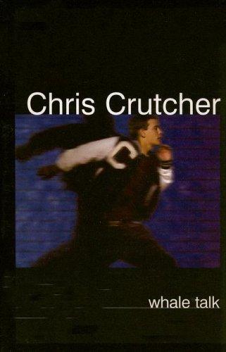 Chris Crutcher: Whale Talk (Paperback, 2005, Thorndike Press)