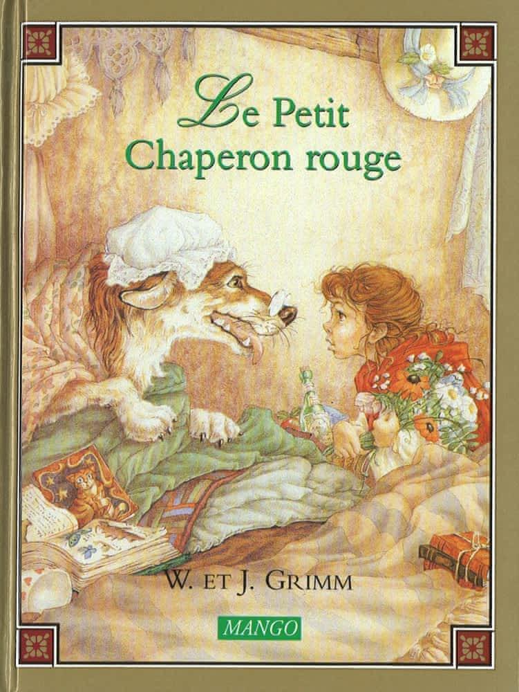 Jacob Grimm, Wilhelm Grimm, Brothers Grimm: Le Petit Chaperon Rouge (French language)