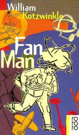Fan Man. (Paperback, German language, 1997, Rowohlt Tb.)