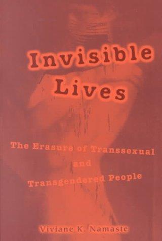 Viviane Namaste: Invisible Lives (Paperback, 2000, University Of Chicago Press)