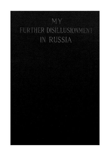 Delete this entry: My further disillusionment in Russia. (1924, Doubleday, Page & Company)