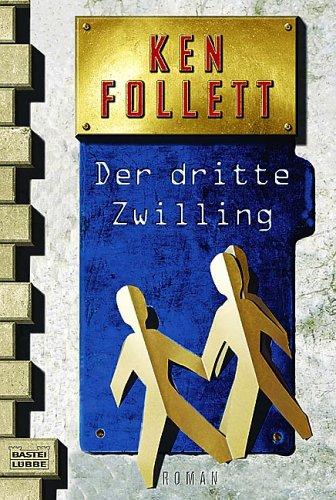 Ken Follett: Der Dritte Zwilling (Paperback, German language, 1999, Gustav Lubbe Verlag GmbH)