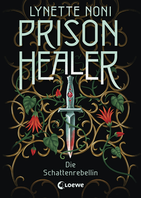 Lynette Noni: Prison Healer (Hardcover, German language, Loewe)