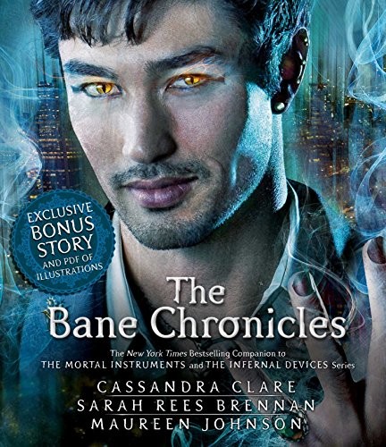 Cassandra Clare, Maureen Johnson, Sarah Rees Brennan: The Bane Chronicles (AudiobookFormat, 2014, Simon & Schuster Audio)