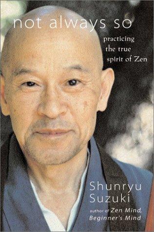 Shunryu Suzuki: Not Always So (Paperback, 2003, Harper Paperbacks)