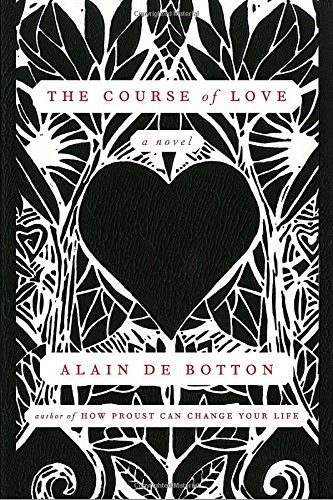 Alain de Botton: The Course of Love (Hardcover, 2016, Signal)