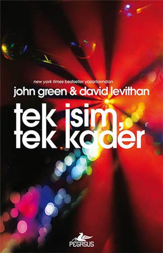 John Green: Tek Isim, Tek Kader (Hardcover, Turkish language, 2015, Pegasus)
