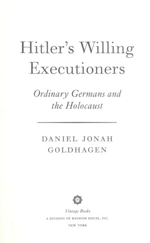 Daniel Jonah Goldhagen: Hitler's willing executioners (Paperback, 1997, Random House)