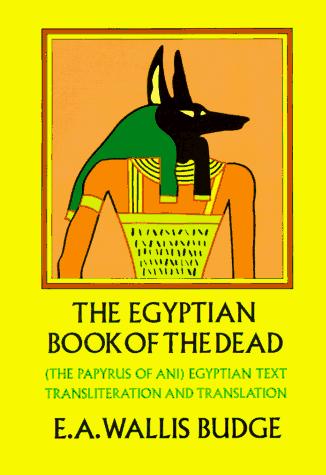 Ernest Alfred Wallis Budge: The Egyptian Book of the Dead (Paperback, 1967, Dover Publications)