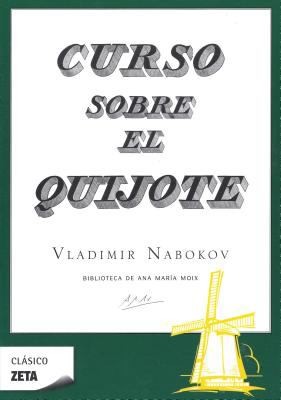 Vladimir Nabokov, Vladimir Nobokov: Curso Sobre El Quijote (2010, Ediciones B)