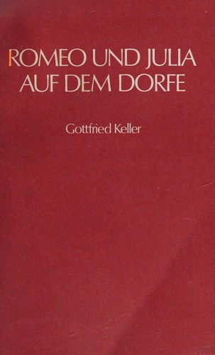 Gottfried Keller: Romeo und Julia auf dem Dorfe (German language, 1967, Harrap)