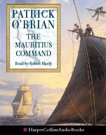 Patrick O'Brian: The Mauritius Command (AudiobookFormat, 1997, HarperCollins Audio)
