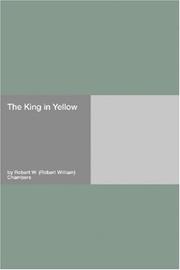 Robert William Chambers: The King in Yellow (Paperback, 2006, Hard Press)