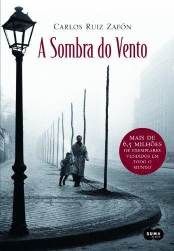 Carlos Ruiz Zafón: A sombra do vento (Portuguese language, 2007)