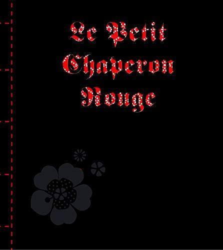 Jacob Grimm, Wilhelm Grimm, Brothers Grimm: Le Petit Chaperon rouge (French language, 2014)