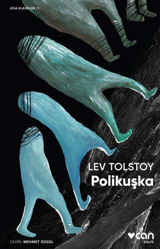 Lev Nikolaevič Tolstoy: Polikuşka (Paperback, 2019, Can Yayınları)