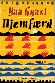 Yaa Gyasi: Hjemfærd (EBook, Danish language, 2016, Lindhardt og Ringhof)