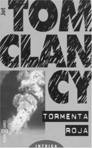 Tom Clancy: Tormenta roja (Paperback, Spanish language, 2002, Plaza y Janes)