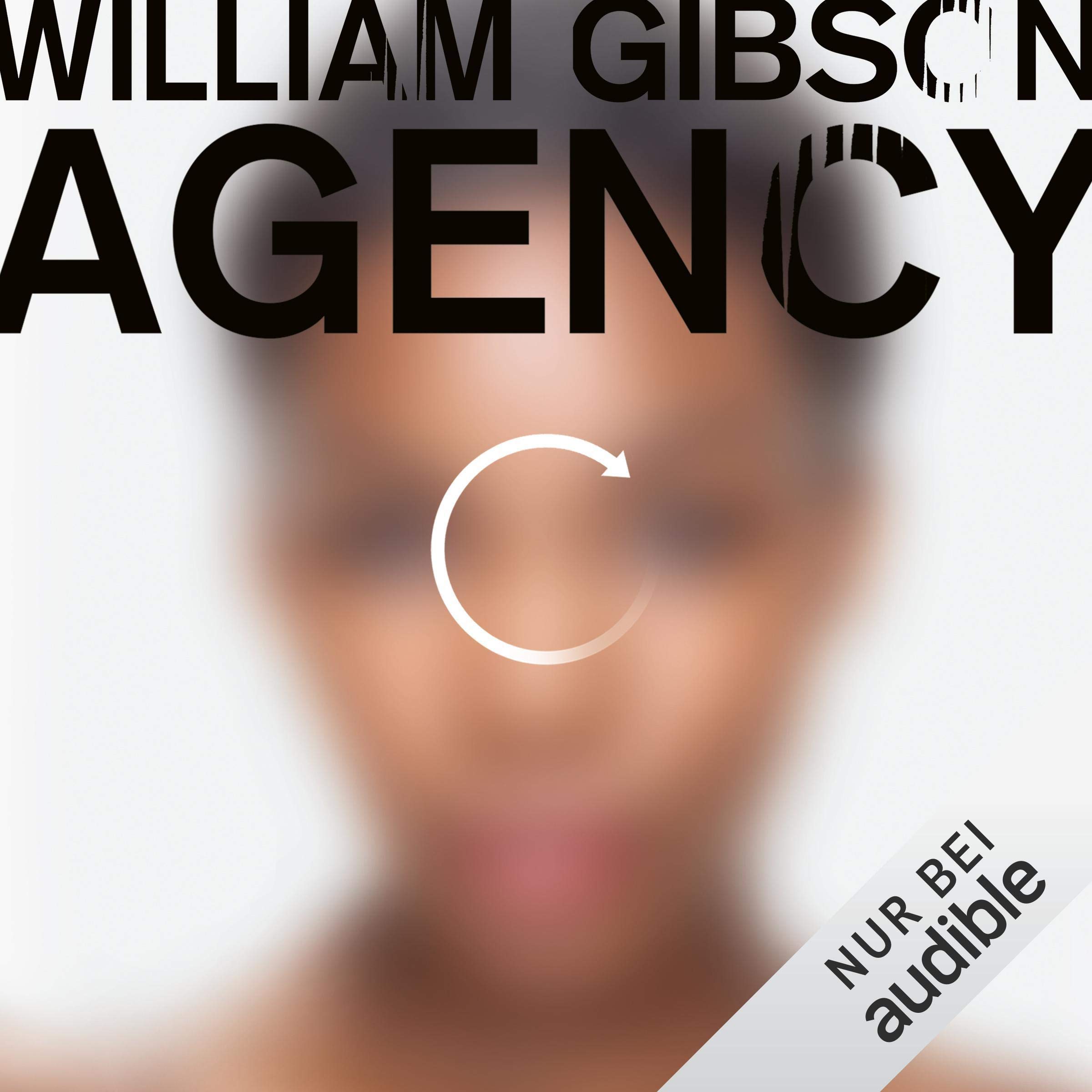 William Gibson: Agency (AudiobookFormat, German language, 2020, Audible Audio)