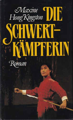 Maxine Hong Kingston: Die Schwertkämpferin (Hardcover, German language, Deutsche Buch-Gemeinschaft)