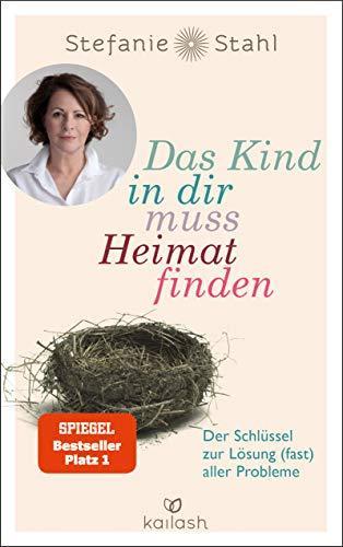 Stefanie Stahl: Das Kind in dir muss Heimat finden (German language, 2015)