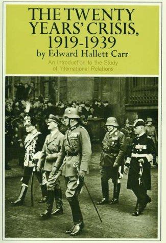 Edward Hallett Carr: Twenty Years'  Crisis, 1919-1939 (1964, Harper Perennial)