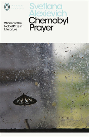 Svetlana Aleksievich: Chernobyl Prayer (Paperback, 2016, Penguin Classics)