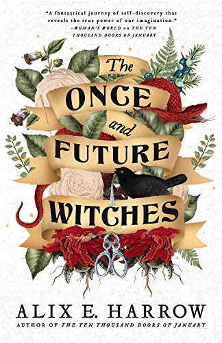 Alix E. Harrow: The Once and Future Witches (Hardcover, 2020, Redhook)