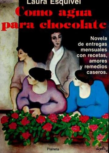 Laura Esquivel: Como agua para chocolate (Paperback, Spanish language, 1990, Editorial Planeta Mexicana)