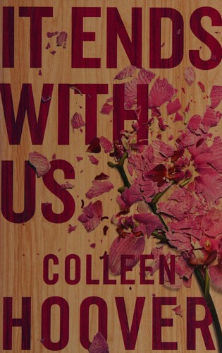 Colleen Hoover: It ends with us (2016)