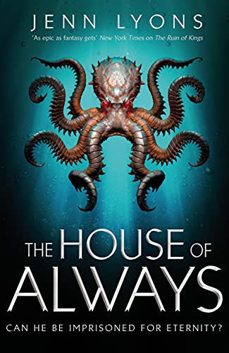 Jenn Lyons: The House of Always (Paperback)