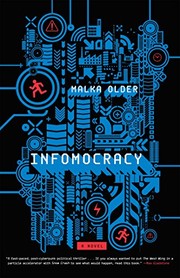 Malka Older: Infomocracy (2017, Tor.com)