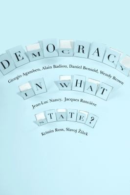 Giorgio Agamben: Democracy In What State (2010, Columbia University Press)